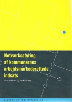 Netværksstyring af kommunernes arbejdsmarkedsrettede indsats
