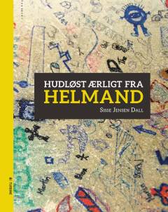 Hudløst ærligt fra Helmand