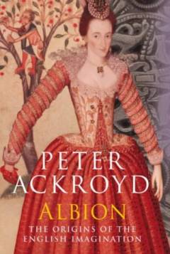 Albion : the origins of the English imagination