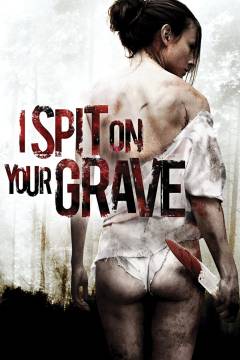 I spit on your grave