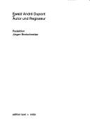 Ewald André Dupont : Autor und Regisseur