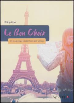 Le bon choix : din vejviser til det franske sprog