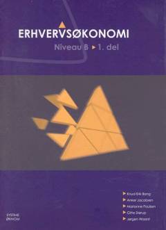 Erhvervsøkonomi - niveau B. 1. del