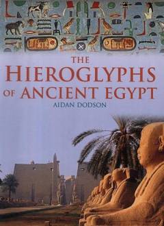 The hieroglyphs of ancient Egypt