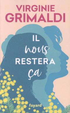 Il nous restera ça