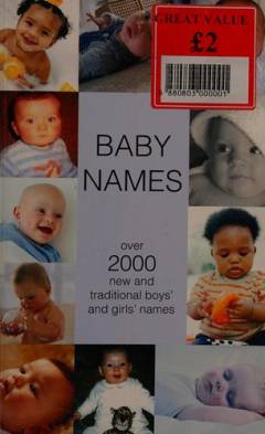Baby names : over 2000 new and traditional boys' and girls' names