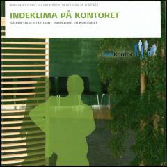 Indeklima på kontoret : sådan sikrer I et godt indeklima på kontoret