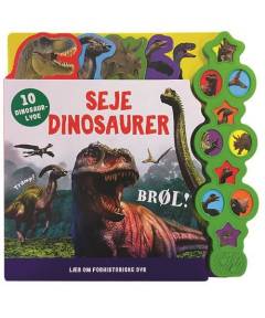Seje dinosaurer : 10 dinosaurlyde : lær om forhistoriske dyr