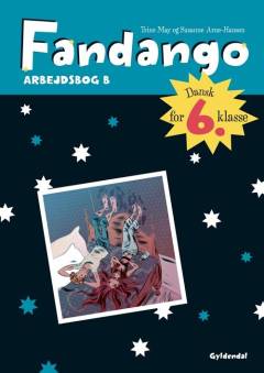 Fandango - dansk for 6. klasse : grundbog -- Arbejdsbog. Bind B