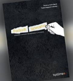 Forbudt litteratur : censuren i Danmark fra enevælde til Facebook