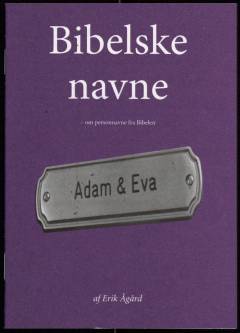 Bibelske navne : om personnavne fra Bibelen