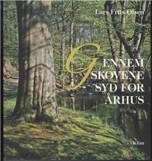 Gennem skovene syd for Århus