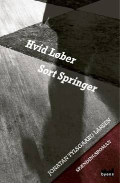 Hvid løber sort springer : spændingsroman