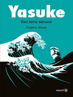 Yasuke : den sorte samurai