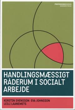 Handlingsmæssigt råderum i socialt arbejde