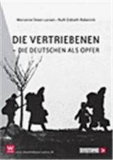 Die Vertriebenen : die Deutschen als Opfer