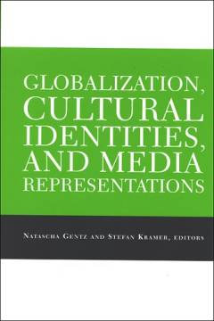 Globalization, cultural identities, and media representations