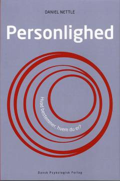 Personlighed : hvad bestemmer, hvem du er?