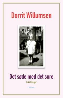 Det søde med det sure : erindringer