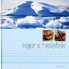 Rejer & hellefisk