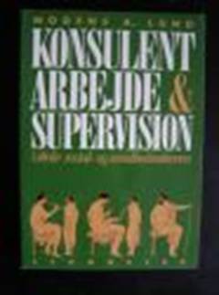 Konsulentarbejde og supervision i skole-, social- og sundhedssektoren