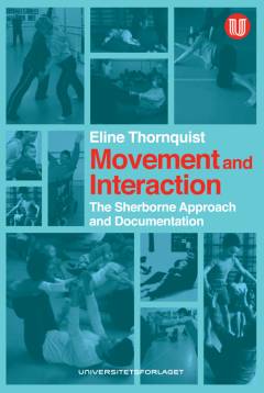 Movement and interaction : the Sherbourne i.e. Sherborne approach and documentation