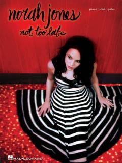 Norah Jones : ten timeless classics arranged for voice, piano and guitar, as performed and recorded by Norah Jones