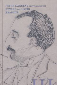 Peter Nansens brevveksling med Edvard og Georg Brandes. Bind 3