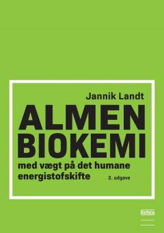 Almen biokemi med vægt på det humane energistofskifte