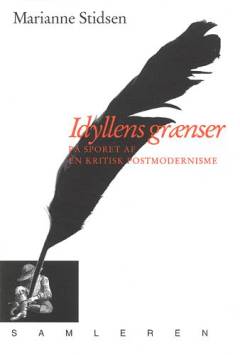 Idyllens grænser : på sporet af en kritisk postmodernisme