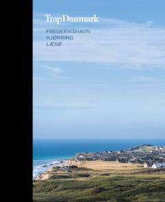 Trap Danmark. Bind 3 : Frederikshavn, Hjørring, Læsø