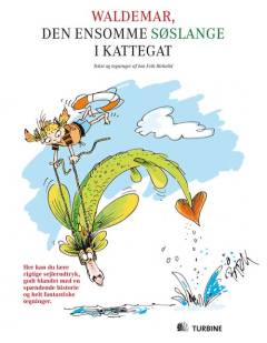 Waldemar, den ensomme søslange i Kattegat : en spændende historie med rigtige sejlerudtryk