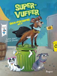 Super-Vuffer - skraldespandens helt