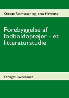 Forebyggelse af fodboldoptøjer - et litteraturstudie