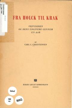 Fra Holck til Krak : Vejviseren og dens Udgivere gennem 175 Aar