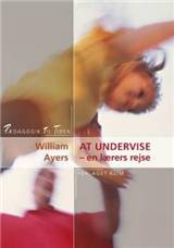 At undervise : en lærers rejse