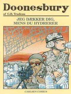 Doonesbury. Bind 12 : Jeg dækker dig, mens du hydrerer