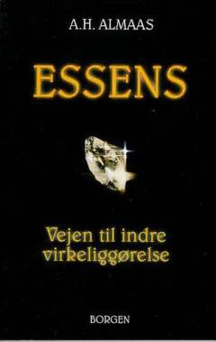 Essens : vejen til indre virkeliggørelse