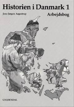 Historien i Danmark 1 -- Arbejdsbog