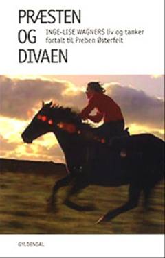 Præsten og divaen : Inge-Lise Wagners liv og tanker