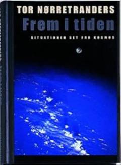 Frem i tiden : situationen set fra Kosmos