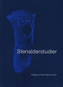 Stenalderstudier : tidligt mesolitiske jægere og samlere i Sydskandinavien