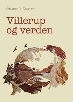 Villerup og verden : dokufiktioner