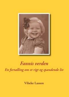 Fannis verden : en fortælling om et rigt og spændende liv