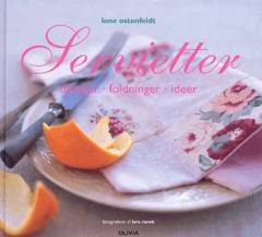 Servietter : detaljer, foldninger, ideer