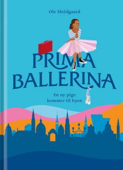 Primaballerina - en ny pige kommer til byen