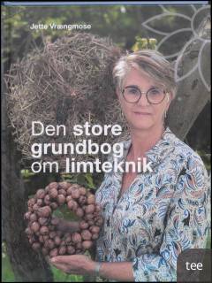 Den store grundbog om limteknik : fra natur til uniqa