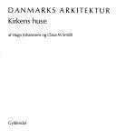 Danmarks arkitektur. Kirkens huse