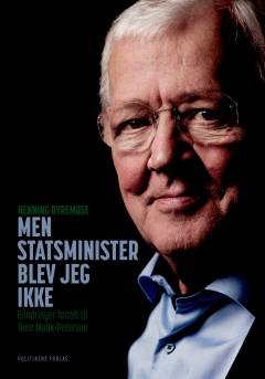 Men statsminister blev jeg ikke : erindringer