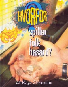 Hvorfor spiller folk hasard?